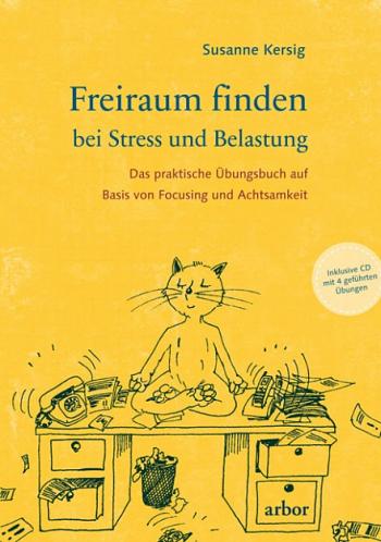 Freiraum finden bei Stress und Belastung - Susanne Kersig